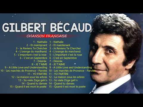 Gilbert Bécaud album complet - Gilbert Bécaud Best Of - Gilbert Bécaud Full Album