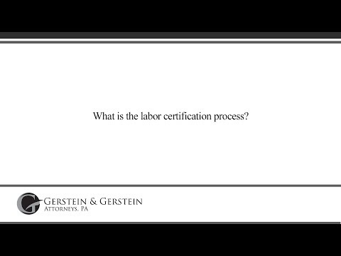 What is the labor certification process?